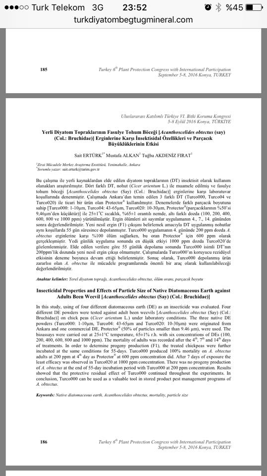 Türk Diyatom Toprağında Yaptığımız Ürünler 2016 Dünya Bitki Kongresine Ürünlerimiz ile İlgili Yapılan Bilimsel Çalışmalar Sunulmuş ( Tahıl ) Depo Zararlarına Karşı Mücadelede, Özelikle TURKO- 00 ALTERNATİFSİZ ÜRÜN OLARAK Olur Almış, Kongrenin Bildirim Öz
